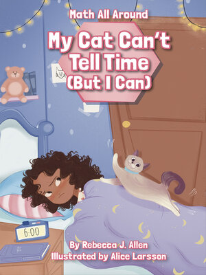 cover image of My Cat Can't Tell Time (But I Can)